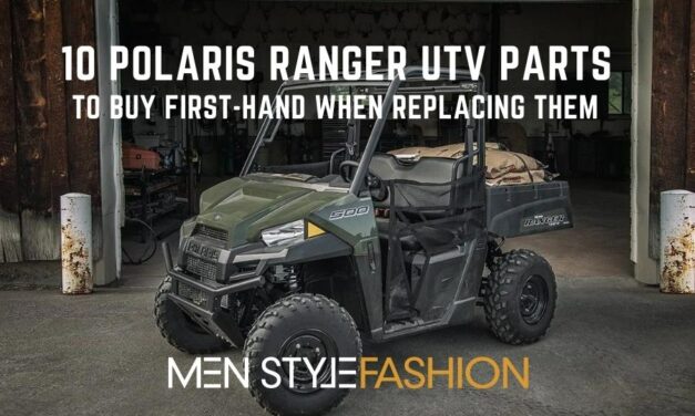 10 Polaris Ranger UTV Parts to Buy First-Hand when Replacing Them