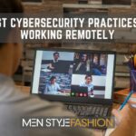 5 Best Cybersecurity Practices for Working Remotely