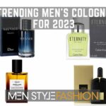 5 Trending Men’s Colognes for 2023
