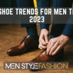 9 Shoe Trends For Men This 2023
