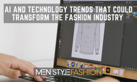 Ai and Technology Trends that Could Transform the Fashion Industry