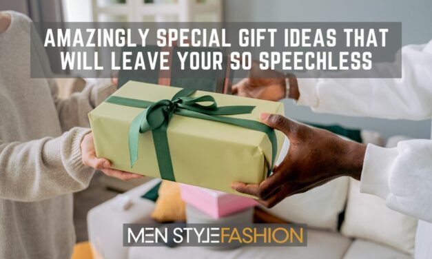 Amazingly Special Gift Ideas That Will Leave Your SO Speechless