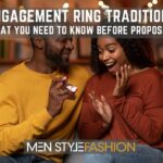 Engagement Ring Traditions – What You Need To Know Before Proposing