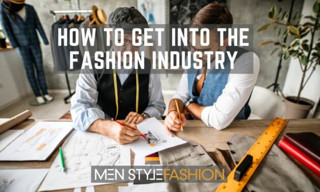 How to Get into the Fashion Industry