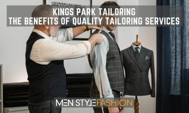 Kings Park Tailoring – The Benefits of Quality Tailoring Services