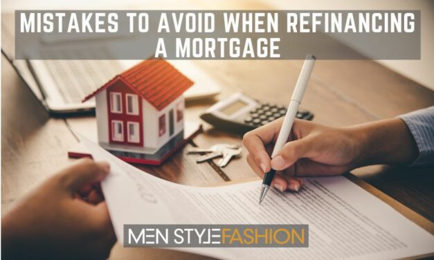 Mistakes to Avoid When Refinancing a Mortgage