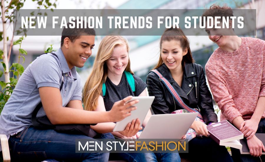 New Fashion Trends for Students