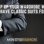 Step Up Your Wardrobe with Must-Have Classic Suits for Men