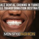 Affordable Dental Crowns in Turkey – Your Smile Transformation Destination