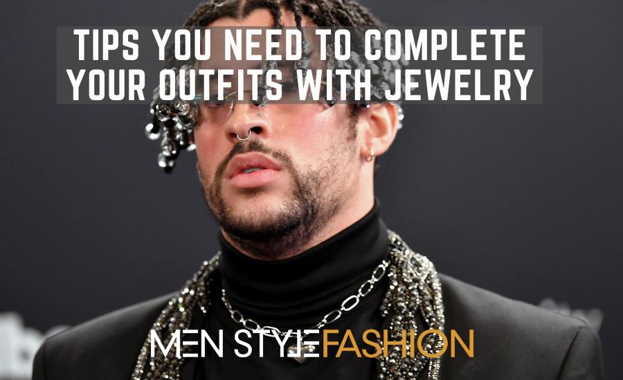 Tips You Need To Complete Your Outfits With Jewelry