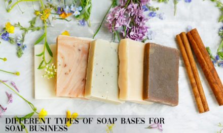  7 Best Soap Bases for Soap Making Business