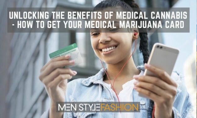Unlocking the Benefits of Medical Cannabis – How to Get Your Medical Marijuana Card