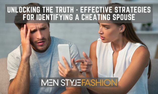 Unlocking the Truth – Effective Strategies for Identifying a Cheating Spouse