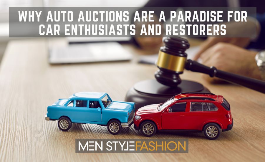 Why Auto Auctions are a Paradise for Car Enthusiasts and Restorers